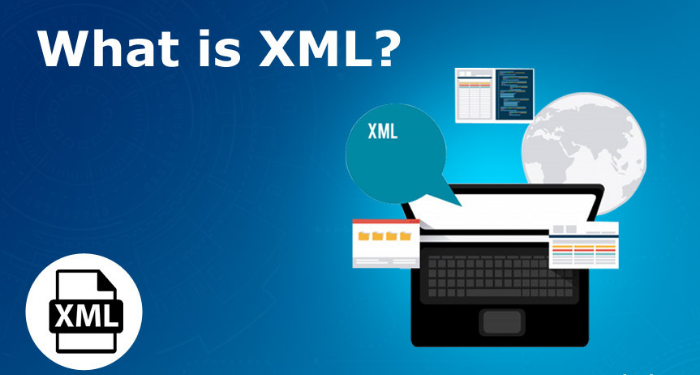 Tìm hiểu XML là gì? Cách mở file XML như thế nào?